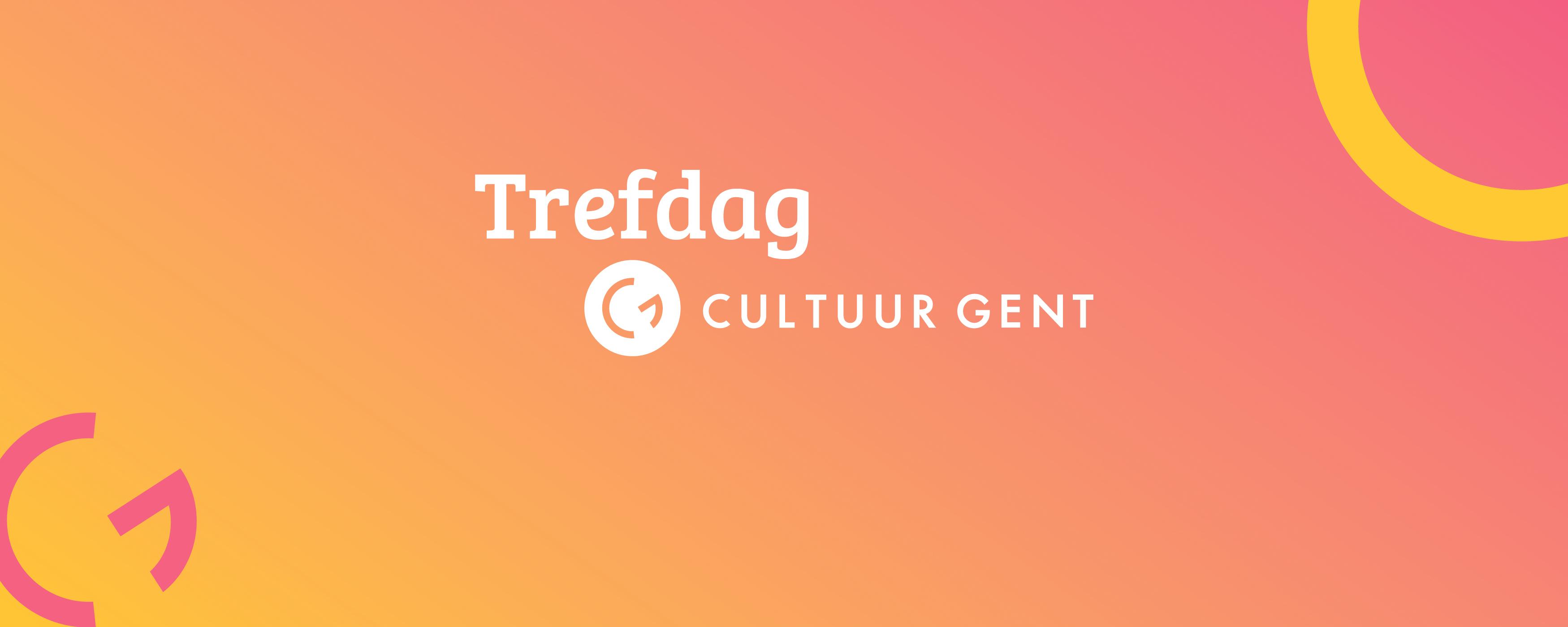 Trefdag Cultuur Gent - 28 maart 2023