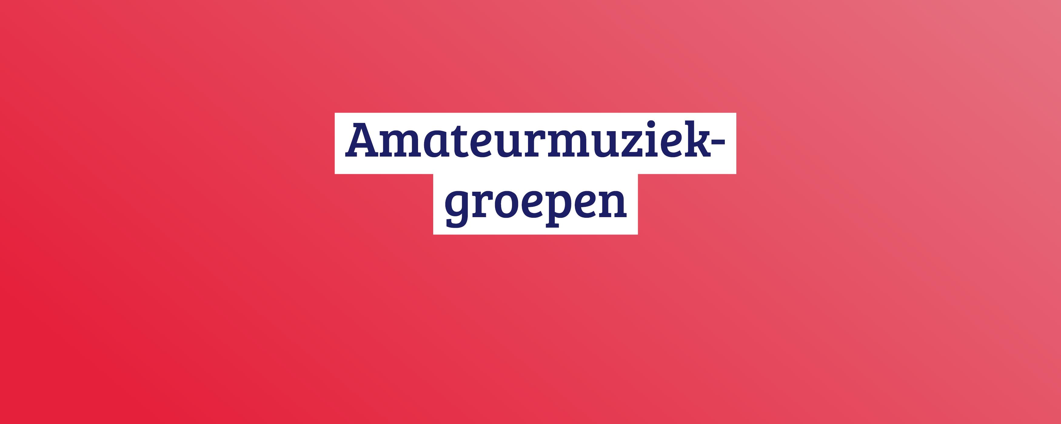 Subsidies voor amateurmuziekgroepen Cultuur Gent